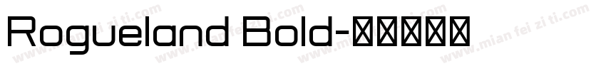 Rogueland Bold字体转换